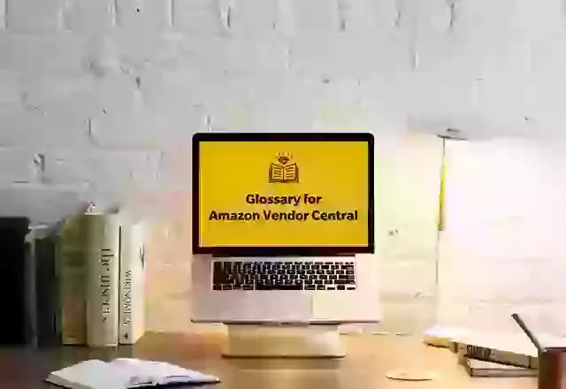 Amazon Vendor Central Glossary